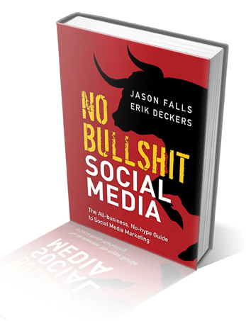 No Bullshit Social Media by Jason Falls and Erik Deckers